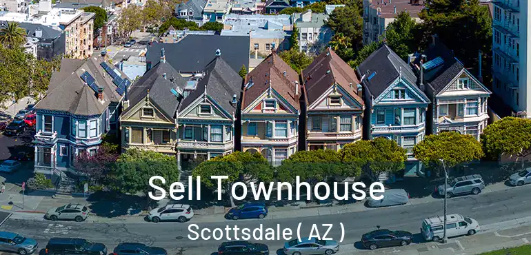  Sell Townhouse Scottsdale ( AZ )